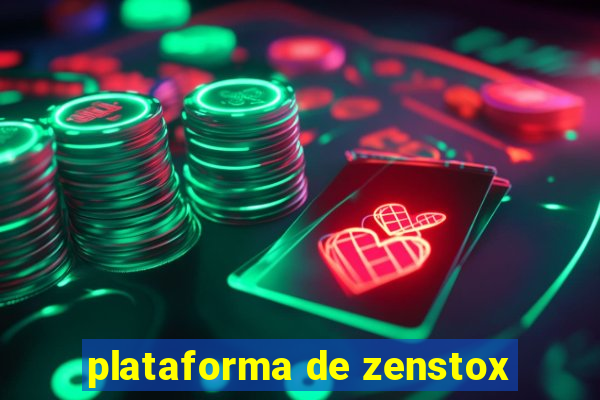 plataforma de zenstox